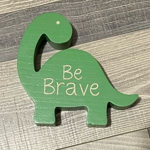 Be Brave Dinosaur Decor